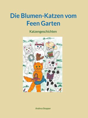 cover image of Die Blumen-Katzen vom Feen Garten